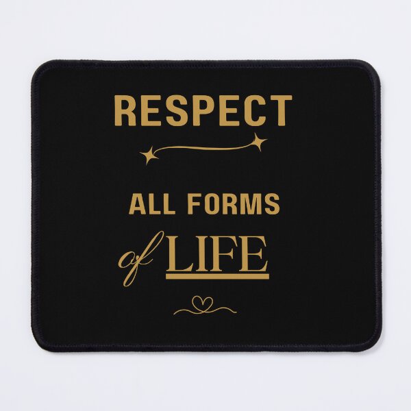 Item preview, Respect All Forms Of Life designed and sold by bazstees54.
