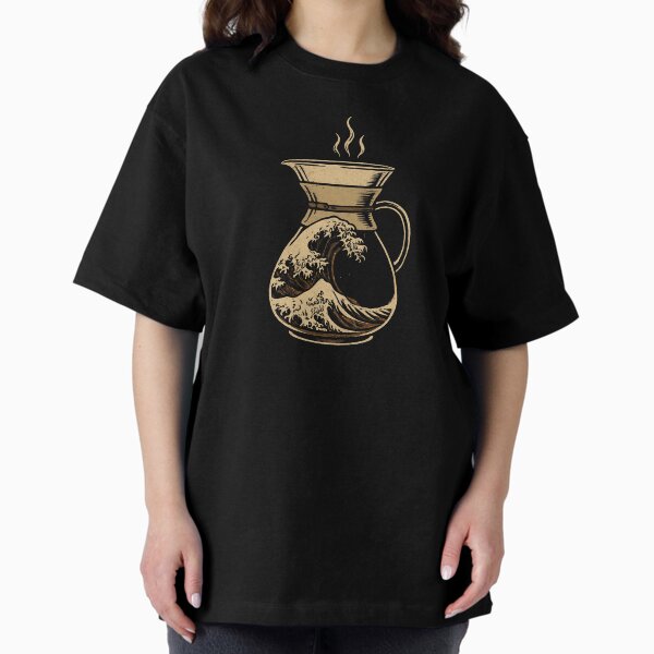 The Great Wave Of Coffee - Wave in a Coffee Pot Oversized T-Shirt