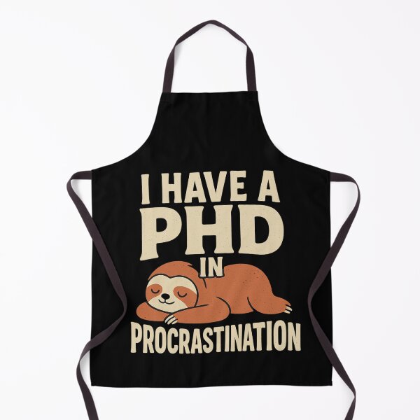 Item preview, Funny Sloth Procrastination Meme - PhD in Delays designed and sold by ac3iongDcreator.