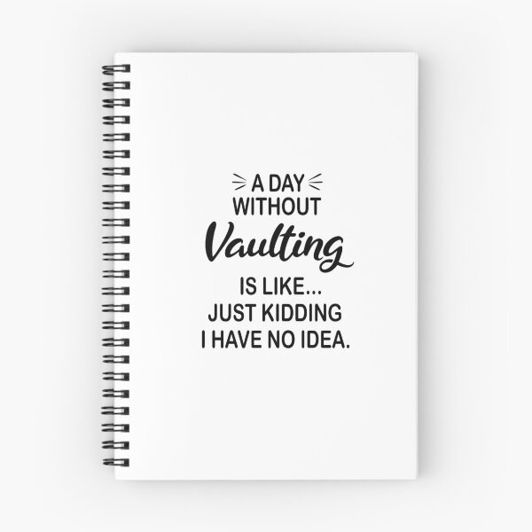 Item preview, A Day Without Vaulting Is Like Just Kidding - Funny Vaulting Lover designed and sold by Watsonarts.