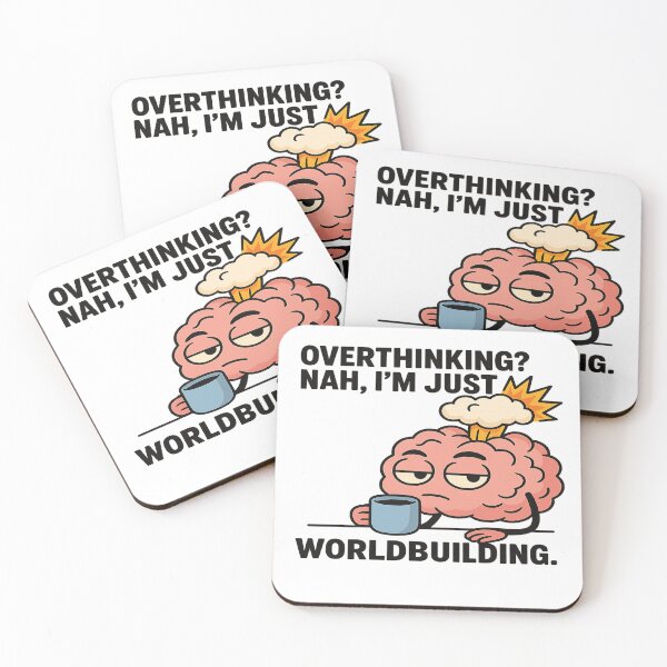 Item preview, Overthinking? Nah, I’m Just Worldbuilding. – Funny Brain Meme designed and sold by darkan1.