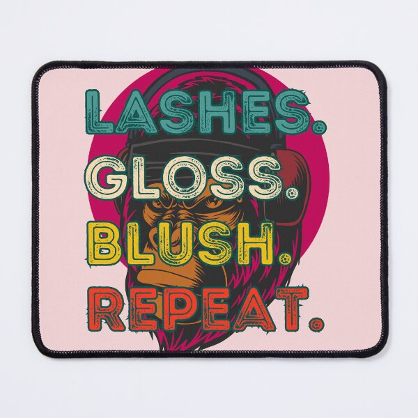 Item preview, Lashes Gloss Blush Repeat | Pink Grunge Gorilla Makeup Irony Design designed and sold by QUOT-s.