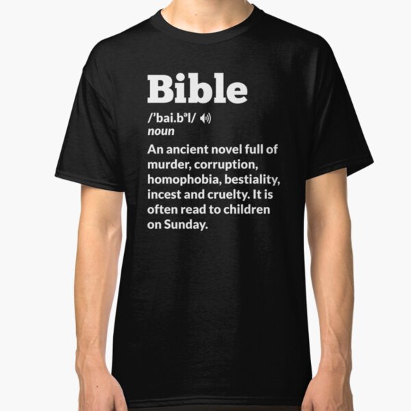 Funny Atheist Bible Definition Classic T-Shirt