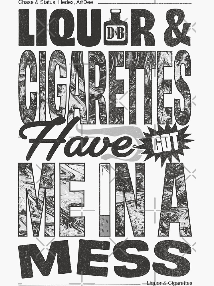 chase & status liquor & cigarettes Liquor & Cigarettes