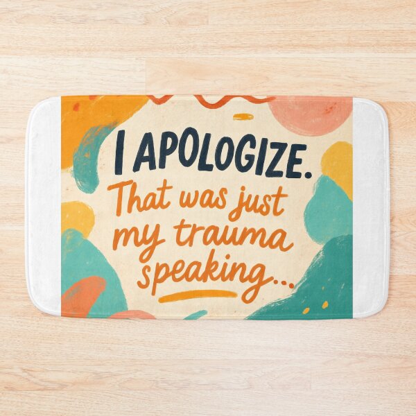 Item preview, I apologize. That was just my trauma speaking... designed and sold by TherapyVibes.