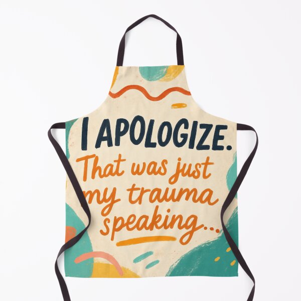 Item preview, Disculpa. Era solo mi trauma el que hablaba. designed and sold by TherapyVibes.