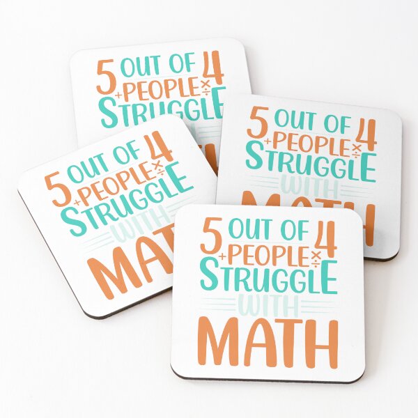 Item preview, 5 Out of 4 People Struggle With Math – Funny Nerdy Quote Design designed and sold by The Sandy Design Store.