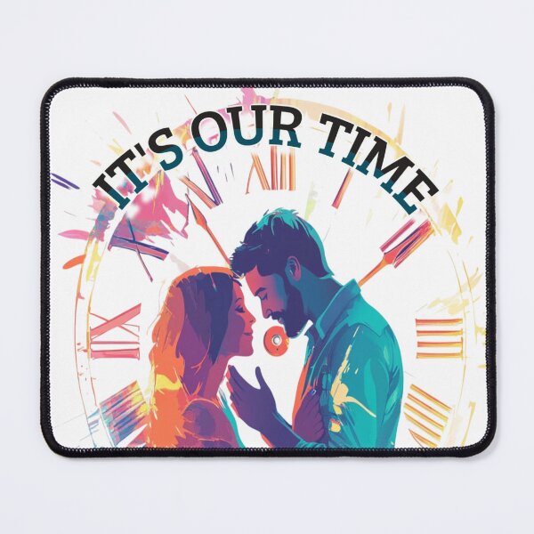 Item preview, IT'S OUR TIME designed and sold by MySourceis.