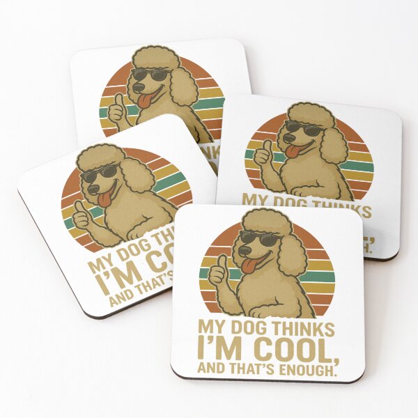 Item preview, My Dog Thinks I'm Cool - Poodle Funny Retro Dog Design designed and sold by ExitSignArchive.