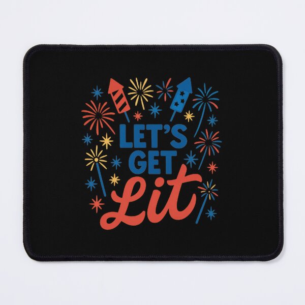 Item preview, Let’s Get Lit (Fireworks Style) designed and sold by ALITOPRINCE.
