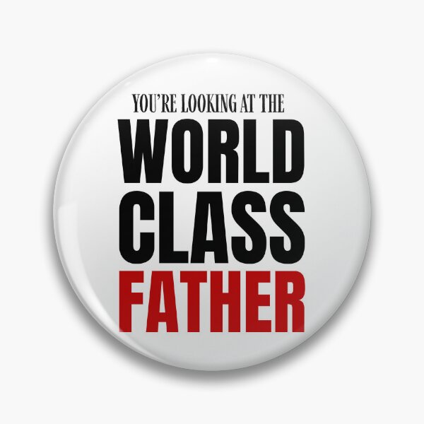 Item preview, You're Looking At The World Class Father designed and sold by The magic  Yellow bus.
