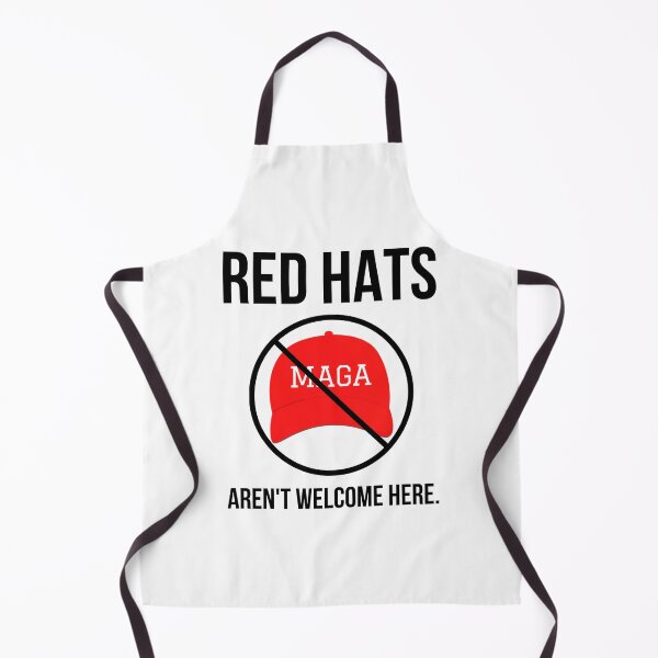 Item preview, Red hats aren’t welcome here. designed and sold by Rachel the Artist .