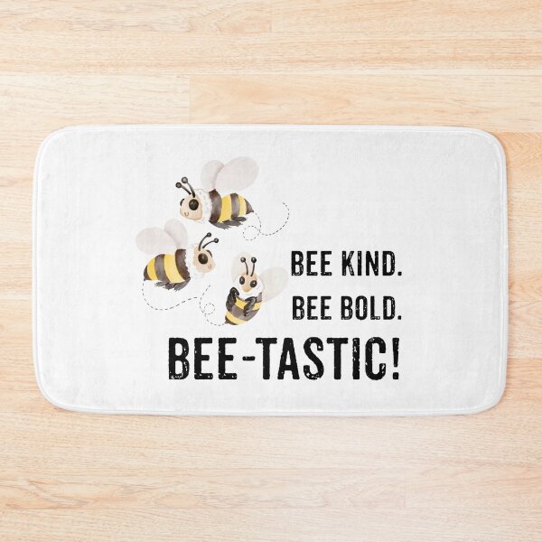 Item preview, Bee Kind. Bee Bold. Bee Tastic. – Fun & Positive Bee Design designed and sold by WHDProduction45.