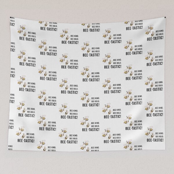 Item preview, Bee Kind. Bee Bold. Bee Tastic. – Fun & Positive Bee Design designed and sold by WHDProduction45.