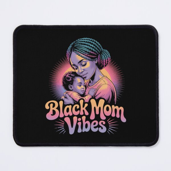 Item preview, Black Mom Vibes - With Child designed and sold by Peter Stawicki.