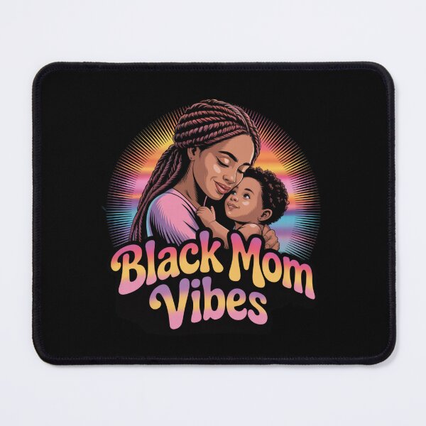 Item preview, Black Mom Vibes - Proud Mama designed and sold by Peter Stawicki.