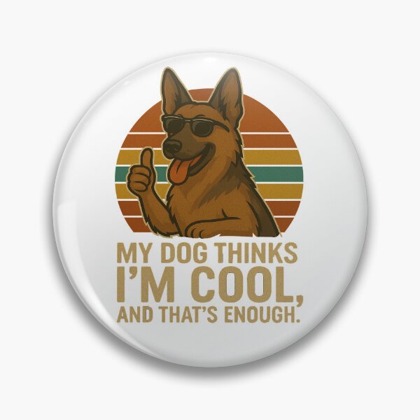 Item preview, My Dog Thinks I'm Cool - German Shepherd Funny Retro Dog Design designed and sold by ExitSignArchive.