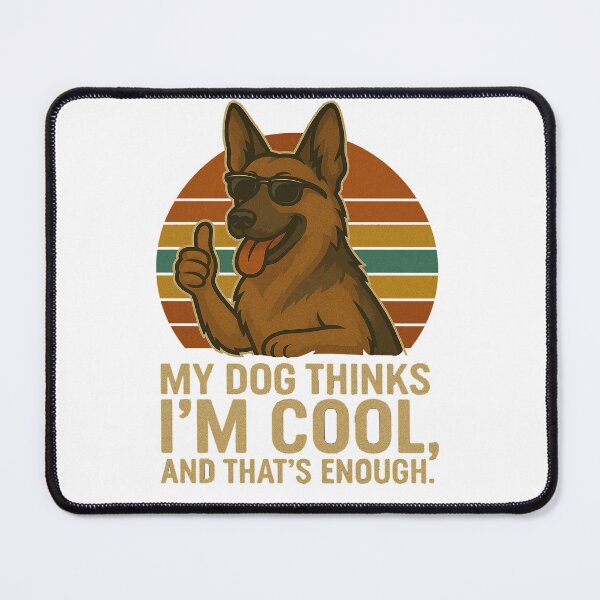 Item preview, My Dog Thinks I'm Cool - German Shepherd Funny Retro Dog Design designed and sold by ExitSignArchive.