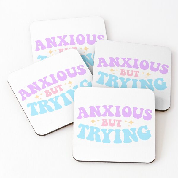 Item preview, Anxious but trying designed and sold by AmyGibs.