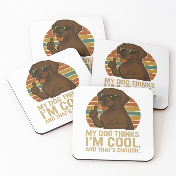 Item preview, My Dog Thinks I'm Cool - Chocolate Labrador Funny Retro Dog Design designed and sold by ExitSignArchive.
