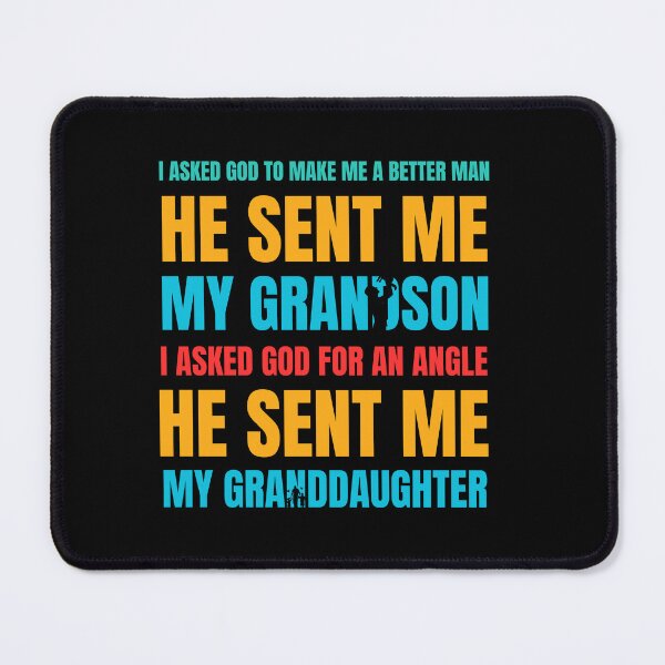 Item preview, I Asked God to Make Me a Better Man – He Sent Me My Grandson and Granddaughter designed and sold by artcultreone.