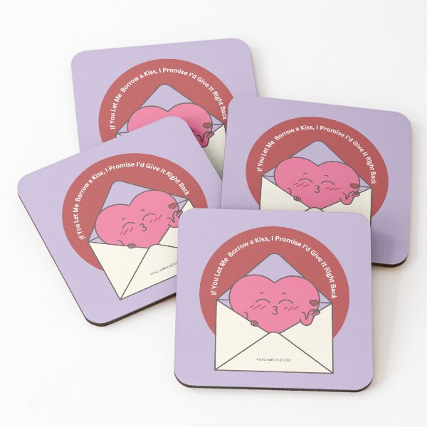 Item preview, If You Let Me Borrow a Kiss, I Promise I'd Give It Right Back designed and sold by sakuraholic.