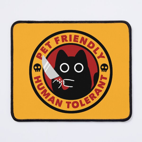 Item preview, Pet Friendly Human Tolerant by Tobe Fonseca designed and sold by Tobe Fonseca®.