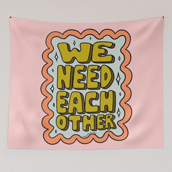 Item preview, We Need Each Other designed and sold by doodlebymeg.