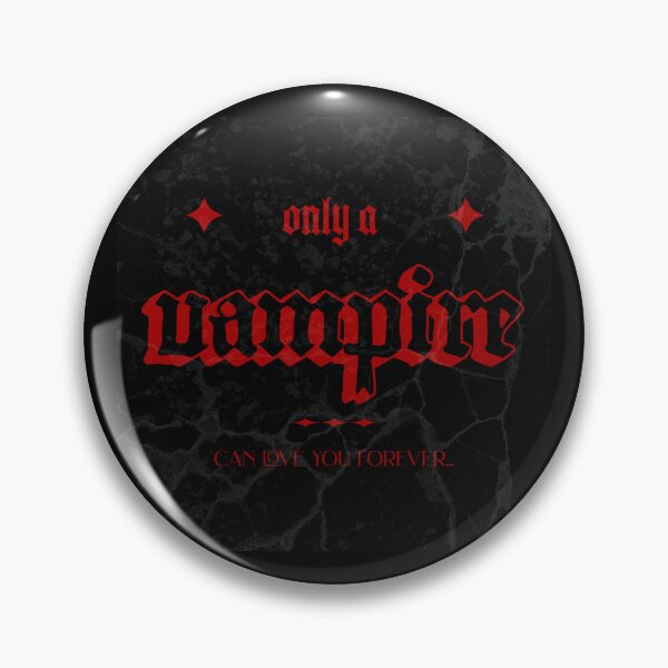 Item preview, Only a vampire can love you forever... designed and sold by destelloacido.