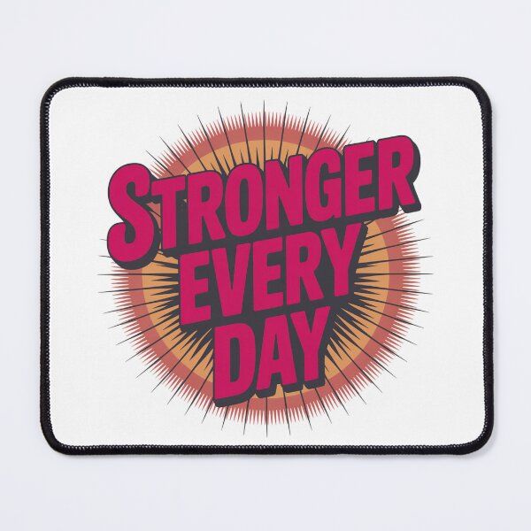 Item preview, Stronger Every Day Motivational Quote – Fitness Gym Inspiration Design designed and sold by PixelMuse2024.