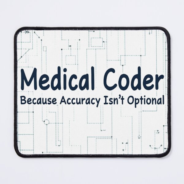Item preview,  Medical Coder – Because Accuracy Isn’t Optional designed and sold by medicalzone.
