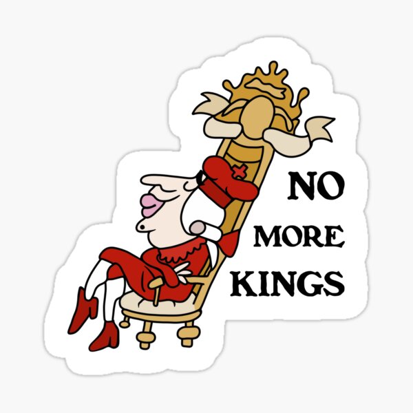 Item preview, No More Kings  designed and sold by Unhinged Heather.