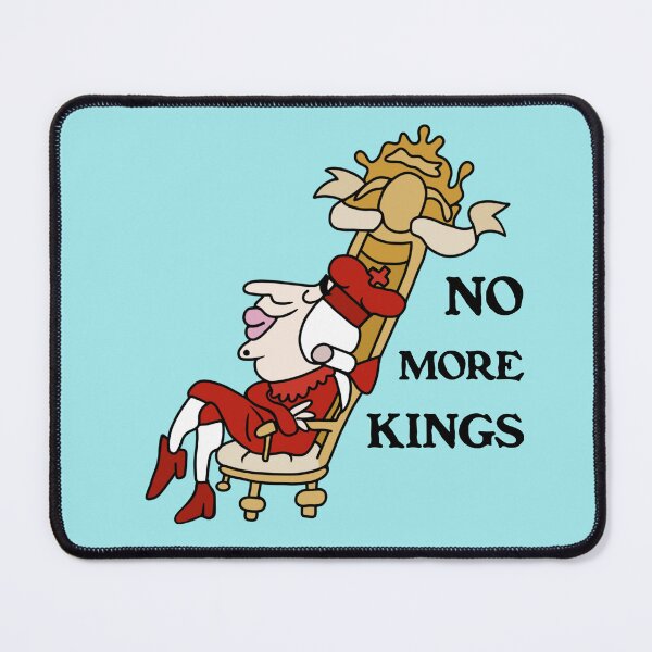 Item preview, No More Kings  designed and sold by Unhinged Heather.