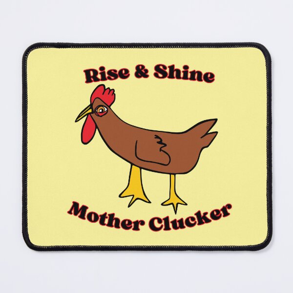 Item preview, Rise & Shine Mother Clucker Chicken by Everything Eli designed and sold by EverythingEli.