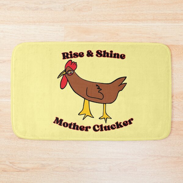 Item preview, Rise & Shine Mother Clucker Chicken by Everything Eli designed and sold by EverythingEli.