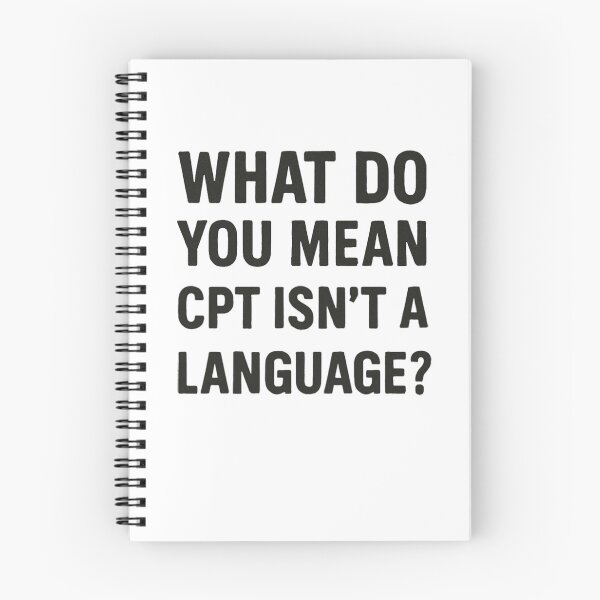 Item preview, What Do You Mean CPT Isn’t a Language? designed and sold by medicalzone.