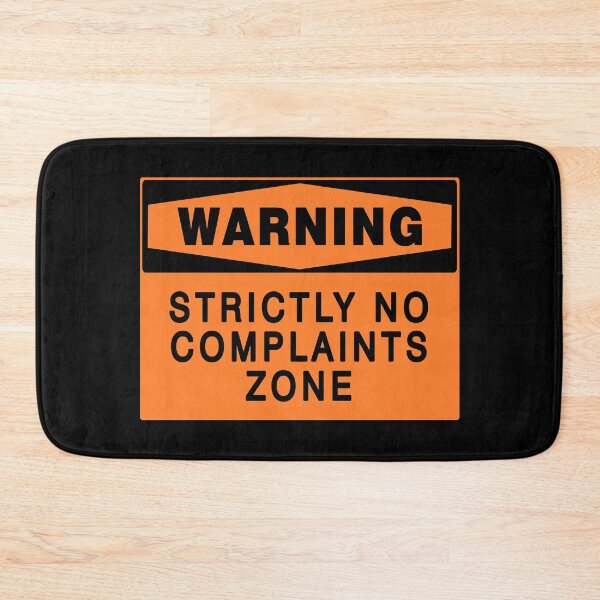 Item preview, WARNING SIGN: NO COMPLAINTS ZONE, NOVELTY SIGN, QUIRKY designed and sold by AASparksDesigns.