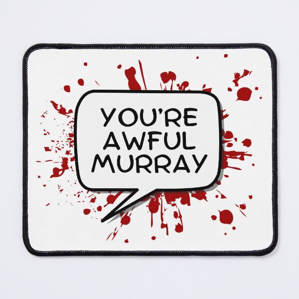 Item preview, You’re Awful Murray – Joker Quote designed and sold by UNK-Fatigues.