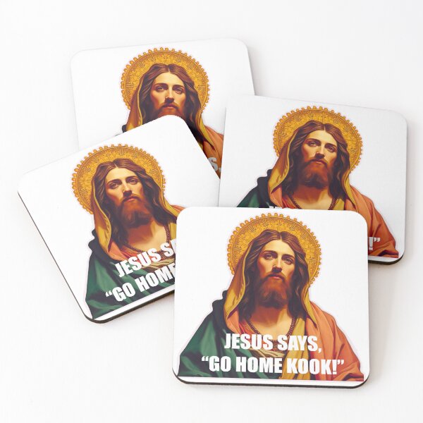 Item preview, Copy of Jesus says,”Go Home Kook!” designed and sold by setwave.