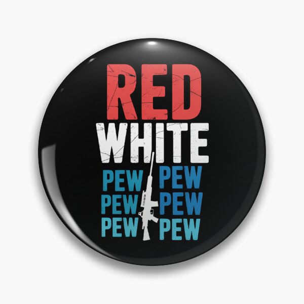 Item preview, Red White And Pewpewpew Gun Funny 4th Of July Patriotic designed and sold by brynatshop.