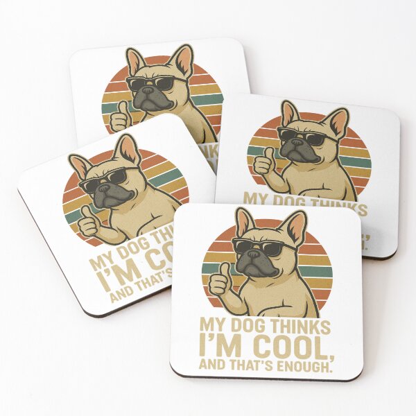 Item preview, My Dog Thinks I'm Cool - French Bulldog Funny Retro Dog Design designed and sold by ExitSignArchive.