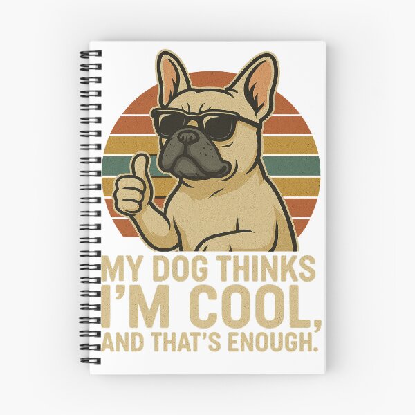 Item preview, My Dog Thinks I'm Cool - French Bulldog Funny Retro Dog Design designed and sold by ExitSignArchive.