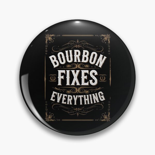 Item preview, Bourbon Day Fixes Everything  designed and sold by Blok45.