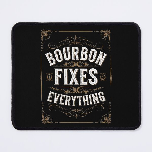 Item preview, Bourbon Day Fixes Everything designed and sold by Blok45.