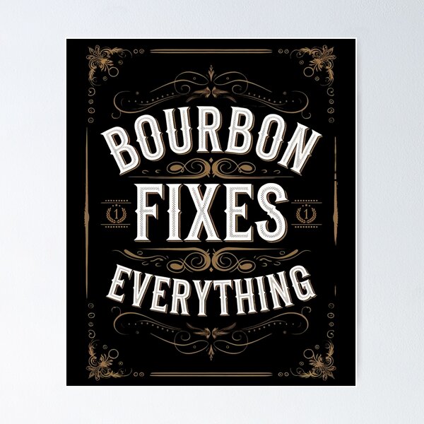 Item preview, Bourbon Day Fixes Everything  designed and sold by Blok45.