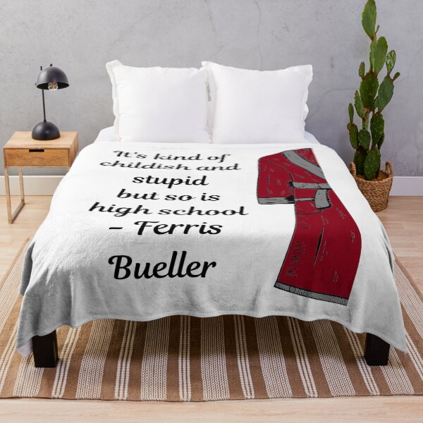 Item preview, It's kind of childish and stupid but so is high school - Ferris Bueller designed and sold by katiepdill.