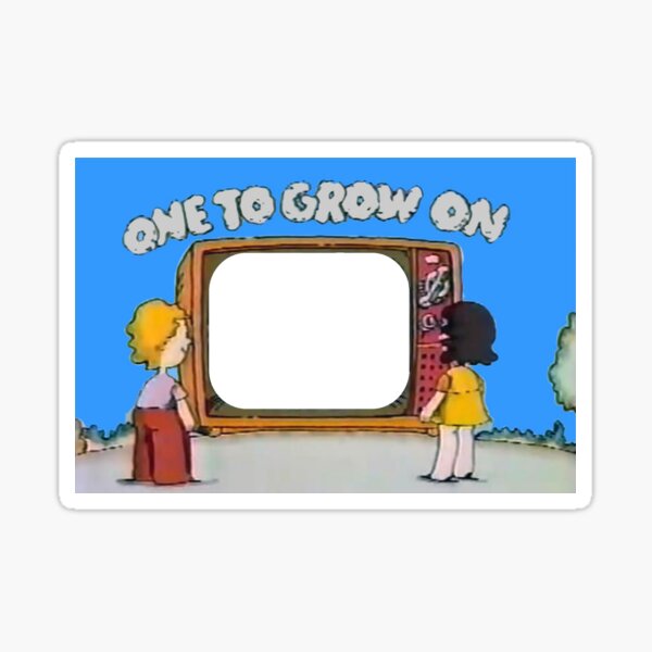 And that's...One To Grow On! Sticker