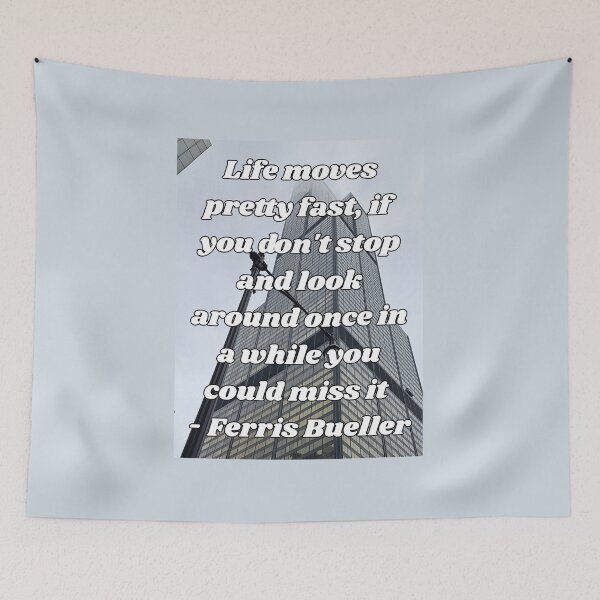 Item preview, Life moved pretty fast Ferris Bueller Sears Tower designed and sold by katiepdill.