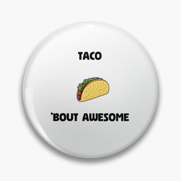 Item preview, Taco 'Bout Awesome designed and sold by allogy.