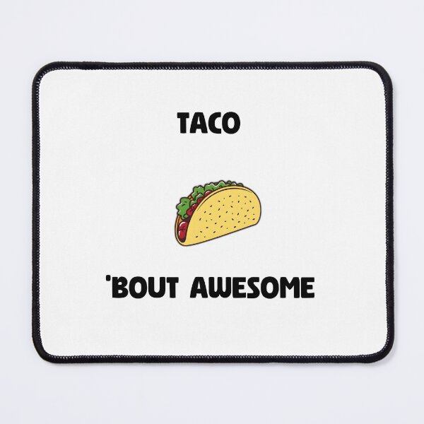 Item preview, Taco 'Bout Awesome designed and sold by allogy.